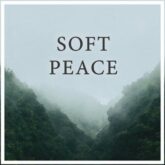 دانلود موسیقی بی کلام صلح نرم (Soft Peace)