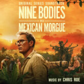 Nine Bodies in a Mexican Morgue (Original Series Soundtrack)