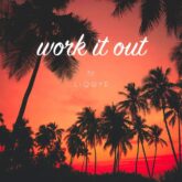 دانلود موسیقی بی کلام کار کن (Work it out)