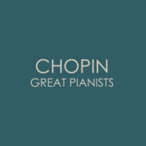 Chopin Great Pianists Album by Frédéric Chopin