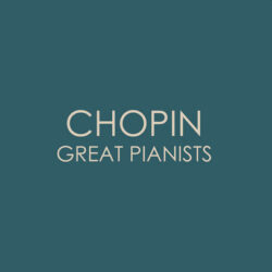 Chopin Great Pianists Album by Frédéric Chopin