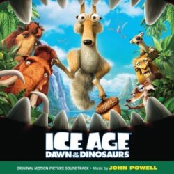 Ice Age Dawn Of The Dinosaurs (Original Motion Picture Soundtrack)