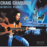 Acoustic Planet Album by Craig Chaquico