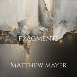 fragments matthew mayer matthew mayer