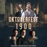 Oktoberfest 1900 (Original motion picture Soundtrack)