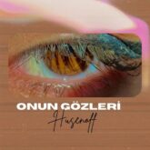 onun gozleri husenoff