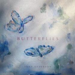 tony anderson butterflies single 2017 300x300