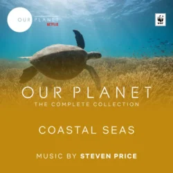 coastal seas (episode 4 soundtrack from the netflix original series our planet)