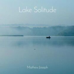 mathew joseph lake solitude single 2019 300x300