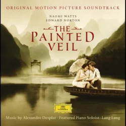 The Painted Veil (Original Motion Picture Soundtrack)