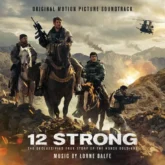 12 strong (original motion picture soundtrack)