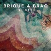 brique a braq lhote single 2020 300x300