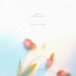 fragile fury unis abdullaev unis abdullaev
