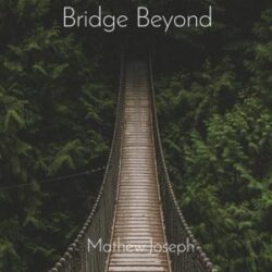 mathew joseph bridge beyond single 2020 300x300