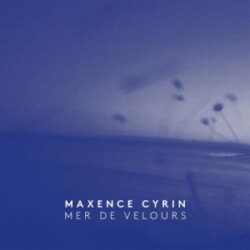 maxence cyrin mer de velours single 2020 300x300
