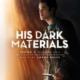his dark materials series 3 episodes 3 & 4 (original television soundtrack)