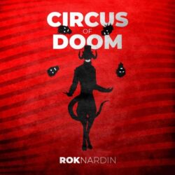 rok nardin circus of doom 2020
